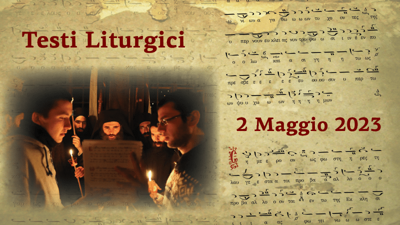 Testi Liturgici | 2 maggio 2023