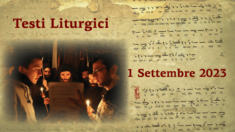 Testi Liturgici | 1 settembre 2023